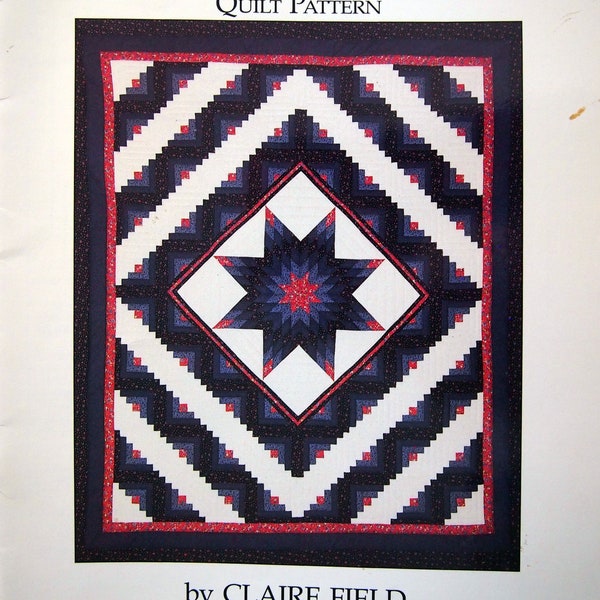 The Lone Star-Log Cabin Quilt Pattern By Claire Field Vintage Quilt Pattern Booklet 1987