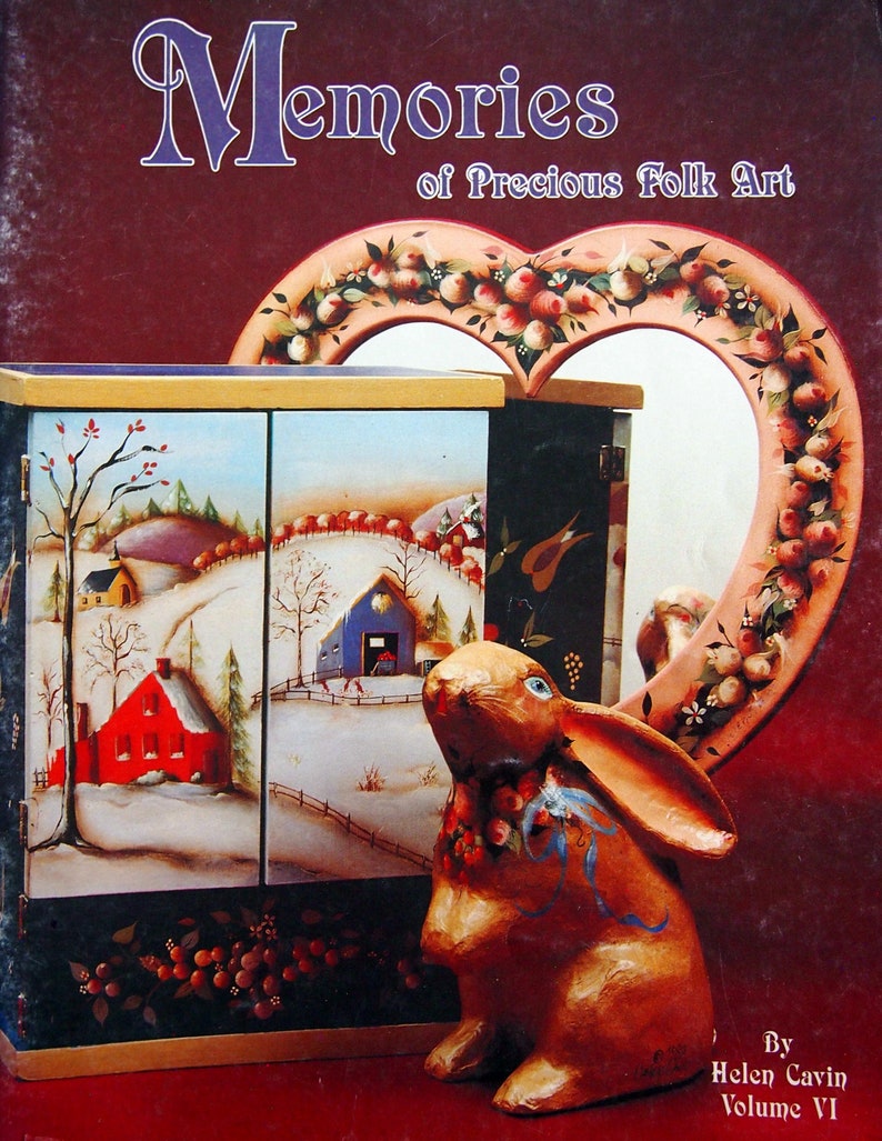 Memories of Precious Folk Art Volume VI by Helen Cavin Vintage Tole and