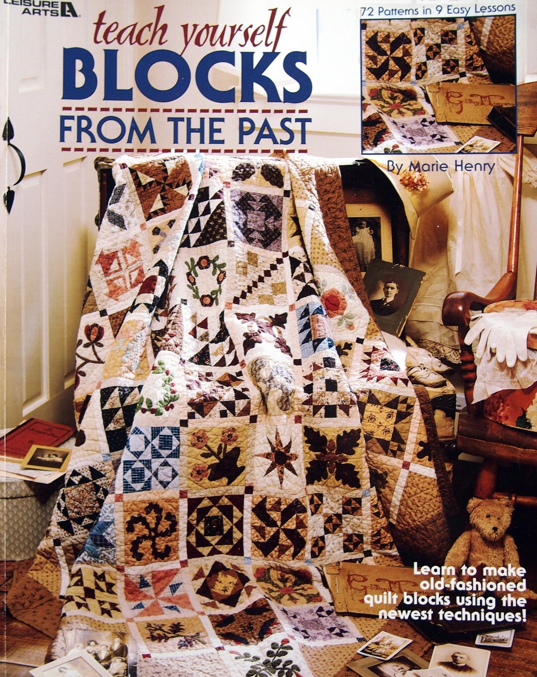 Teach Yourself Blocks From the Past - 72 Patterns in 9 Easy Lessons by ...
