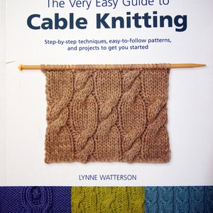The Very Easy Guide to Cable Knitting by Lynne Watterson Paperback ...