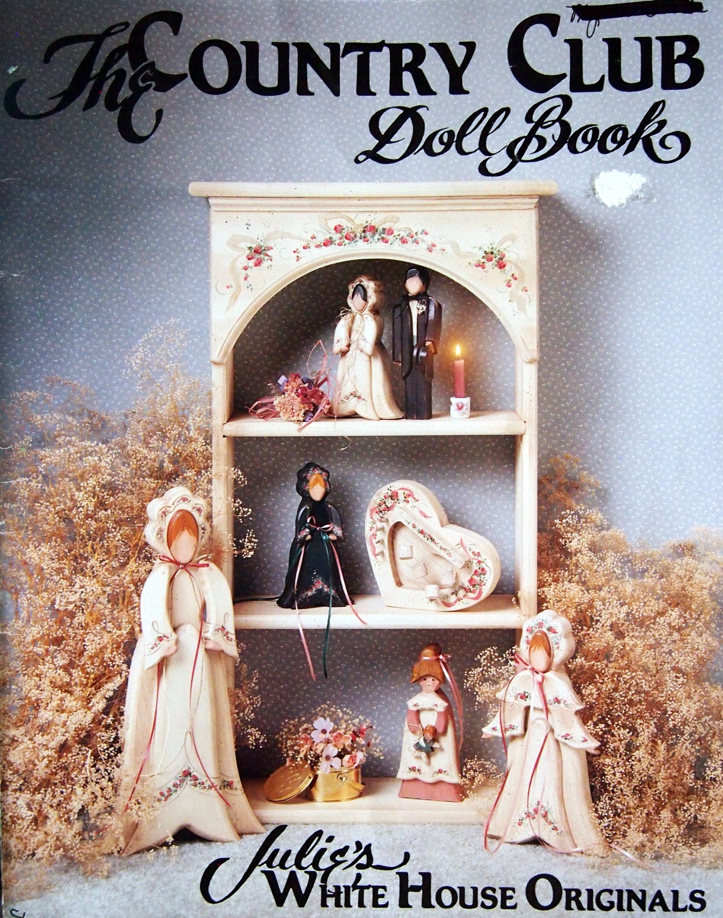 The Country Club Doll Book by Julie White and Julie's White House