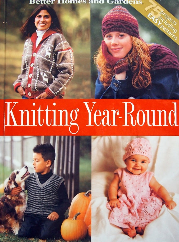 Knitting Year-round by Better Homes and Gardens Hardcover Knitting Pattern  Book 2003 