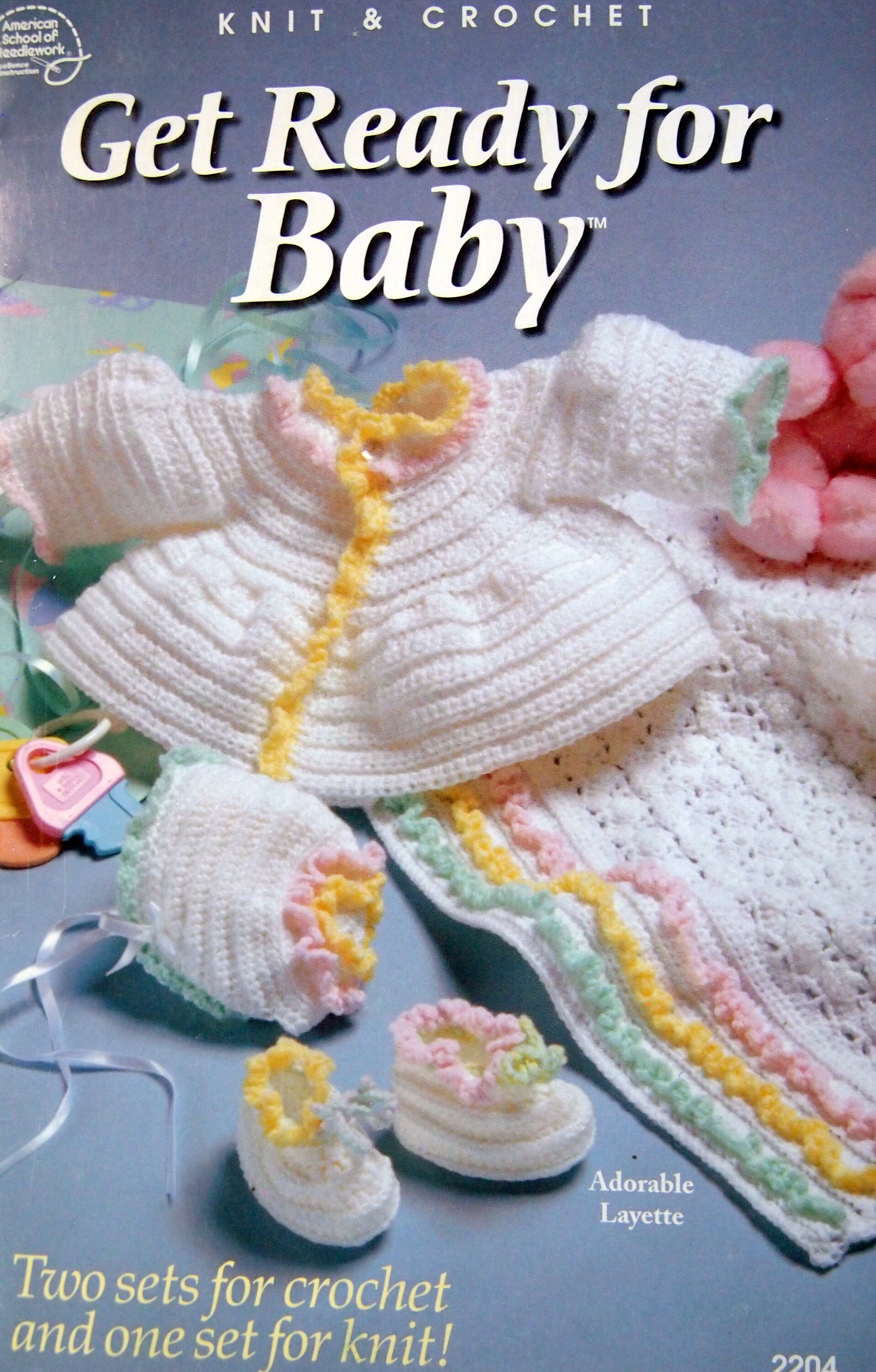 Get Ready for Baby Two Sets for Crochet and One Set for Knit Small Crochet  and Knitting Pattern Booklet 2004 