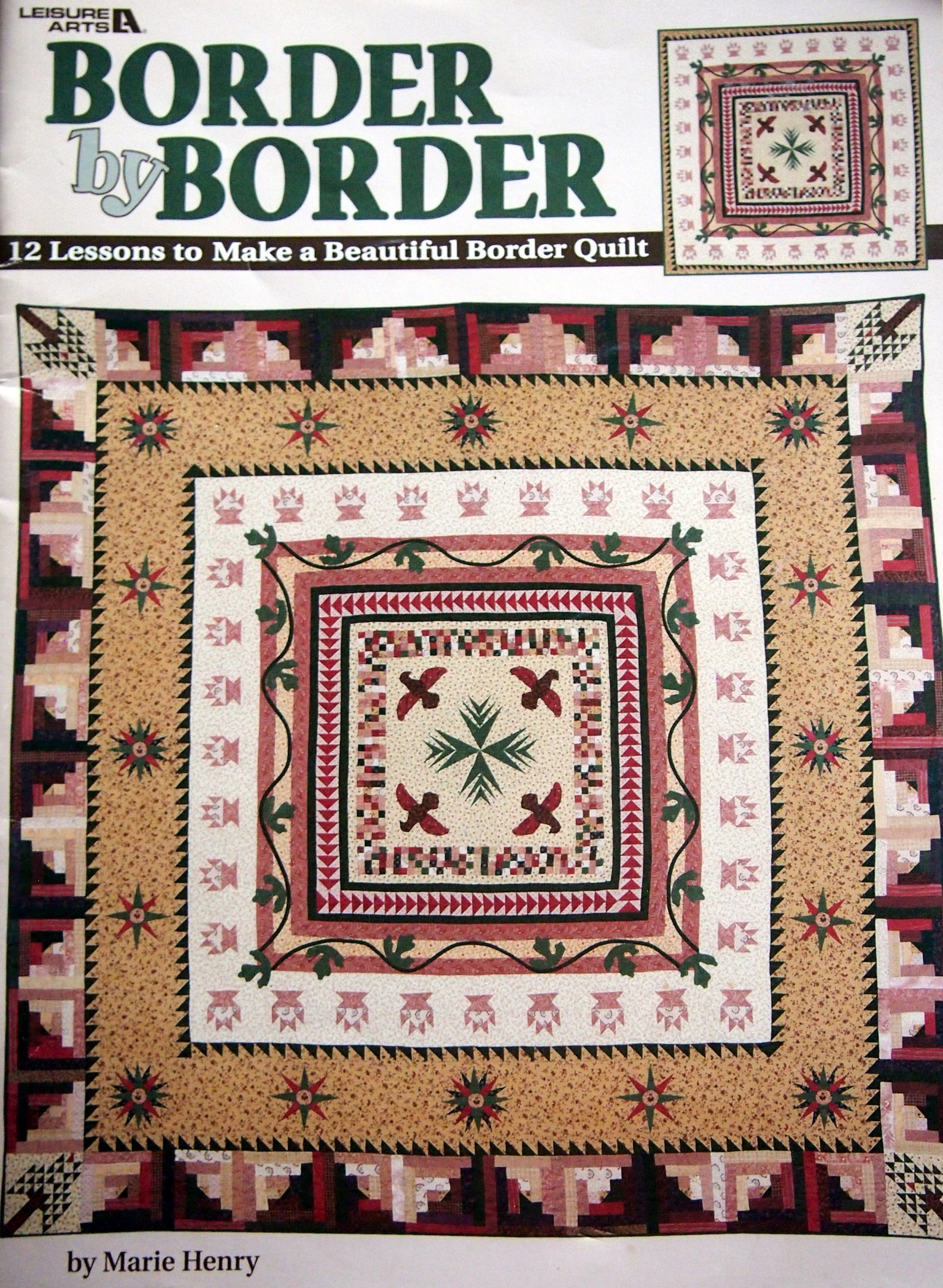 Designer Broder Lessons Border by Border 12 Lessons to Make A Beautiful Border Quilt by Marie ...