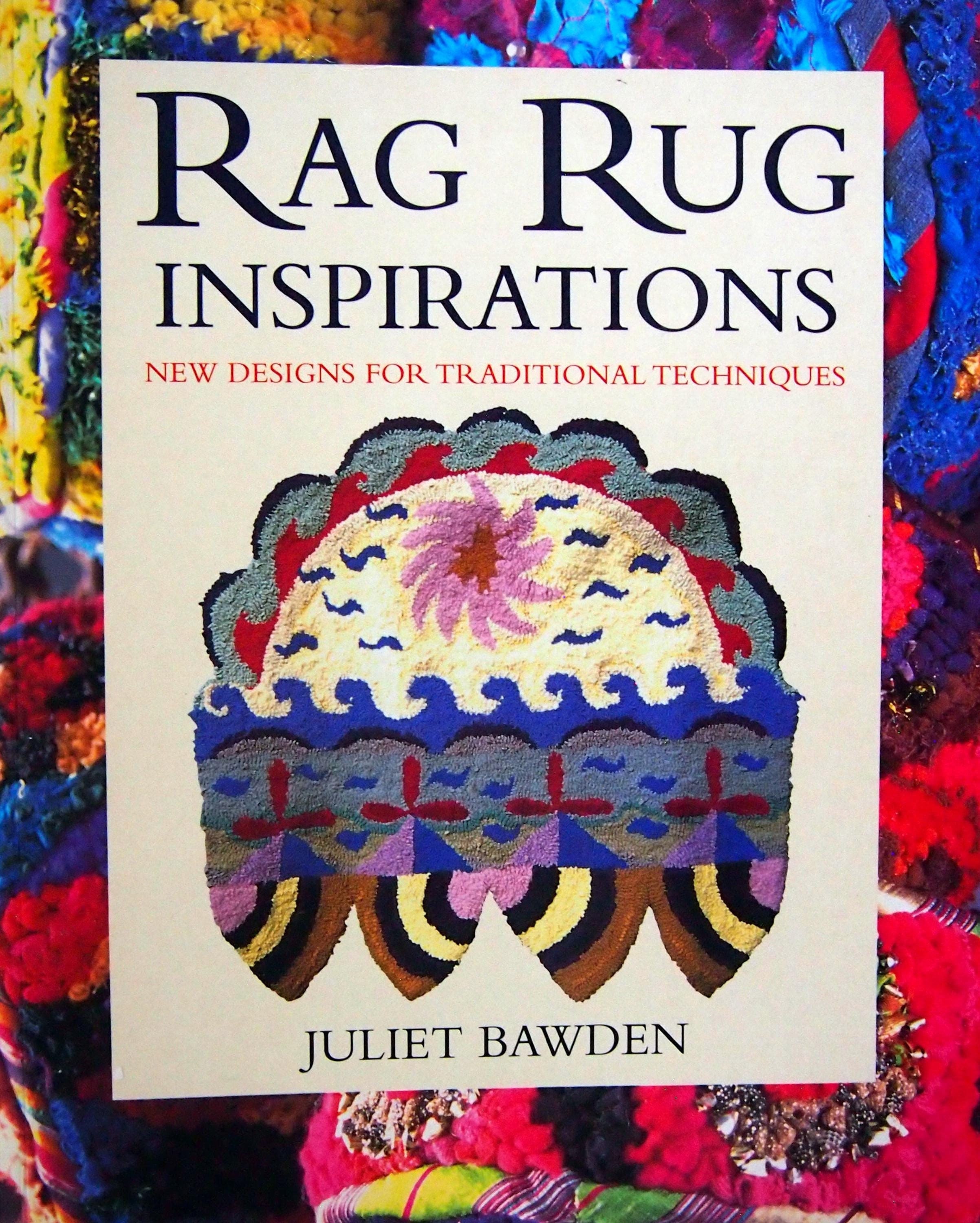 Rag Rug Inspirations by Juliet Bawden Vintage Paperback Rugmaking