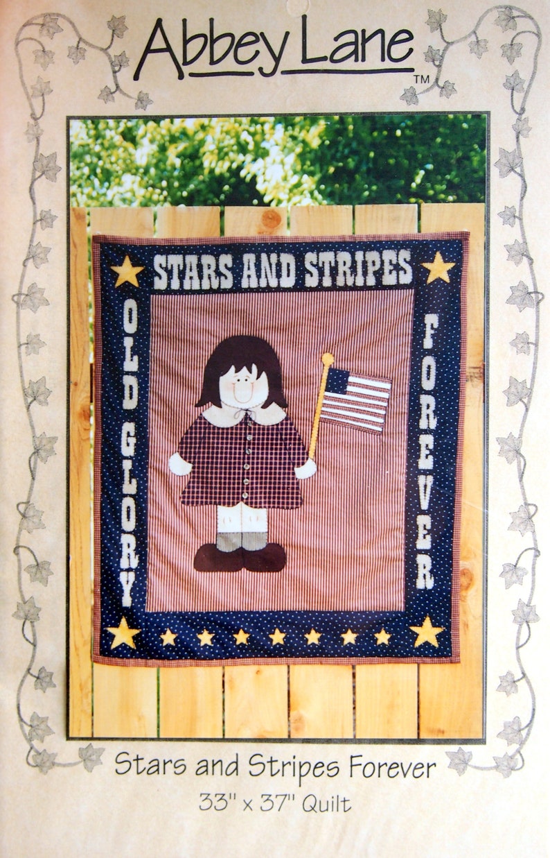 Stars And Stripes Forever By Valarie Seaman And Abbey Lane Sewing And Quilting Pattern Packet 2001