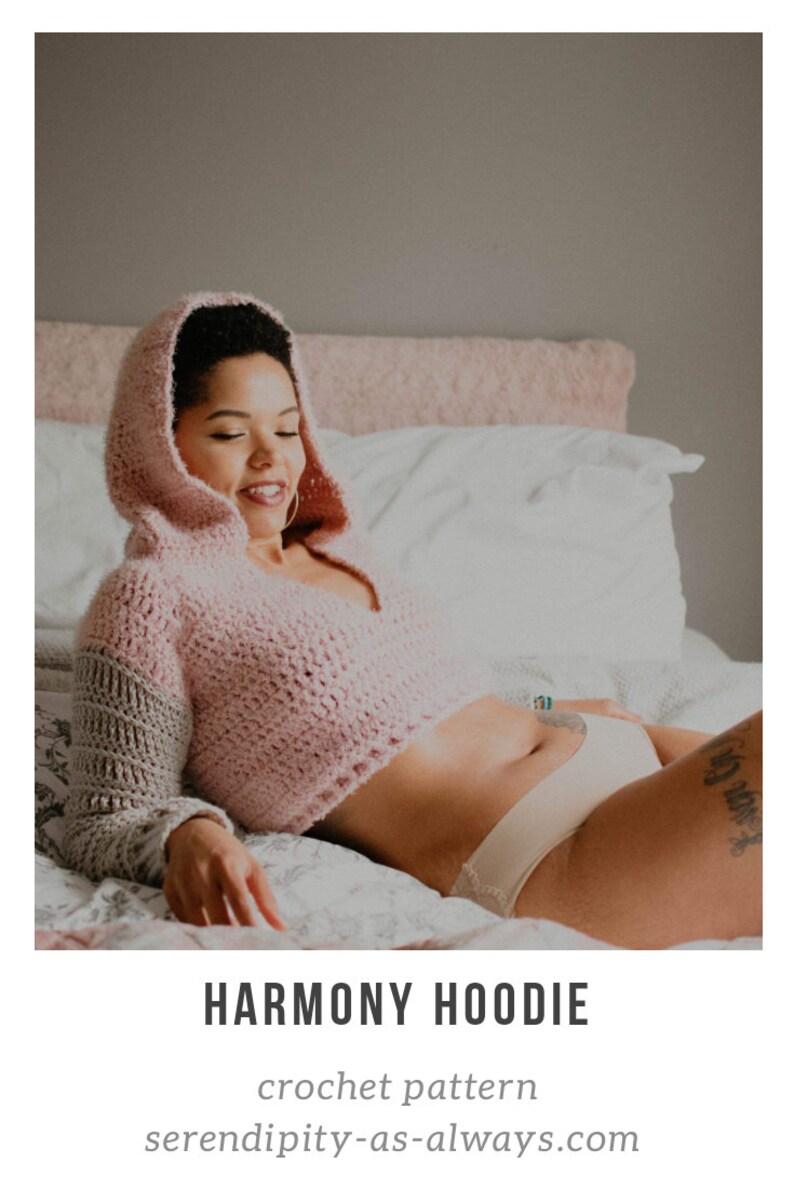 May include: A pink crochet hoodie with a gray stripe on the sleeve. The model is wearing the hoodie and smiling. The text "HARMONY HOODIE" and "crochet pattern" are visible below the image. The website address "serendipity-as-always.com" is also visible.