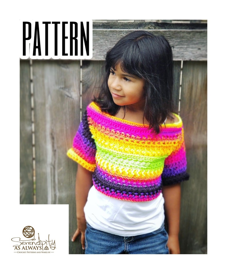 May include: A rainbow crochet top with short sleeves. The top has a wide, off-the-shoulder neckline and is made with a variety of colourful yarns. The top is worn by a child standing in front of a wooden fence. The text "PATTERN" is visible in the top left corner of the image.