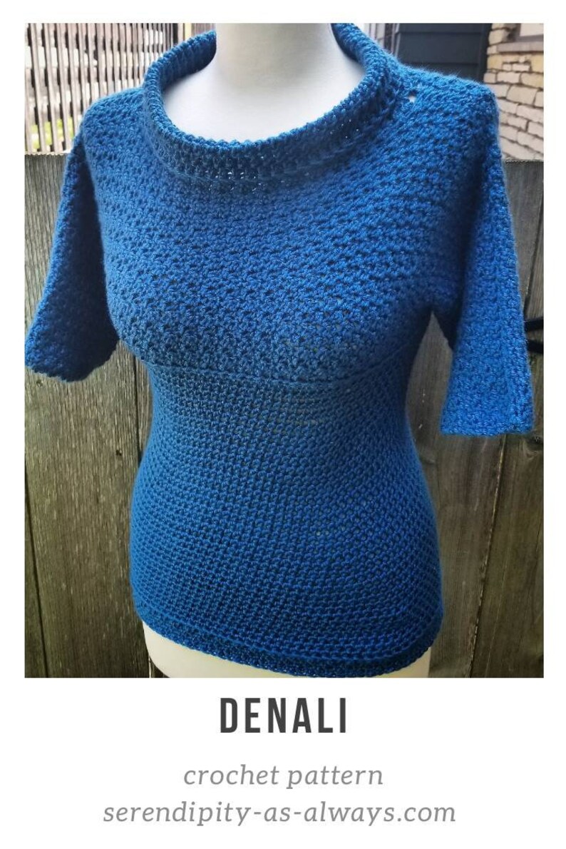 May include: A blue crochet top with a high neckline and short sleeves. The top is made with a textured stitch and has a fitted silhouette. The text "DENALI crochet pattern" and "serendipity-as-always.com" is visible below the image.