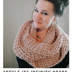 May include: A close-up of a woman wearing a blush pink infinity scarf. The scarf is crocheted and has a textured pattern. The text "STYLE IT" INFINITY SCARF crochet pattern  serendipity-as-always.com is visible below the image.
