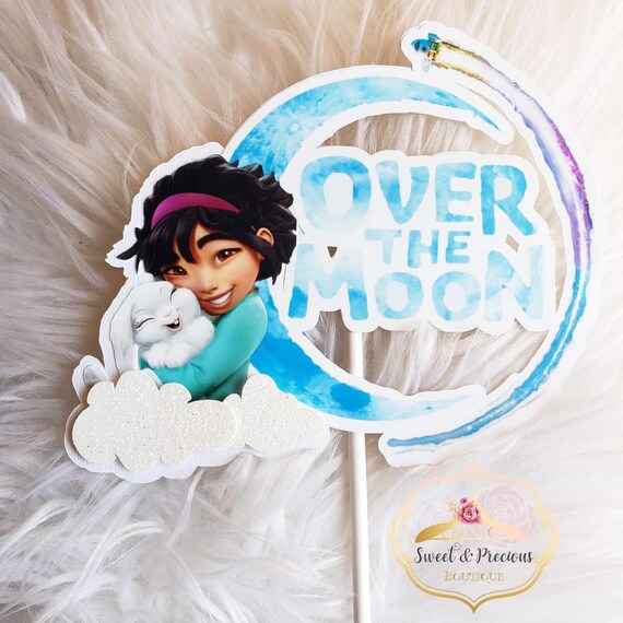 Netflix Movie Over The Moon Cake Topper Over The Moon Birthday Party
