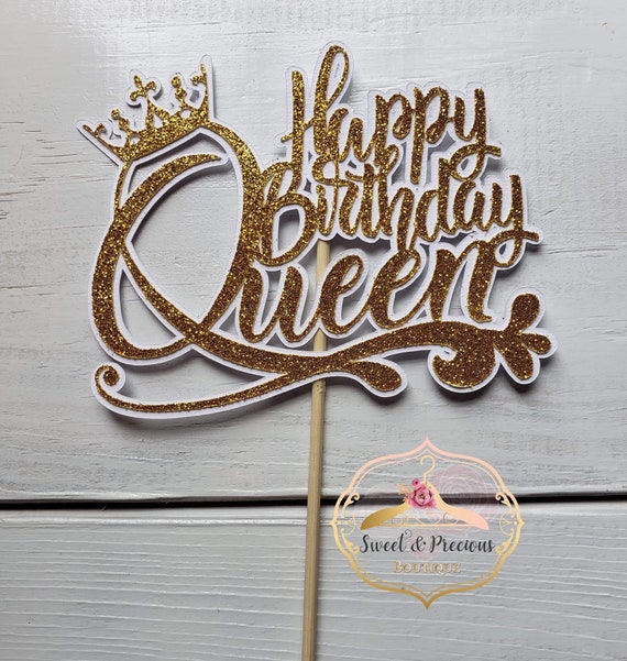Birthday Queen Cake Topper Happy Birthday Queen Cake Topper Etsy