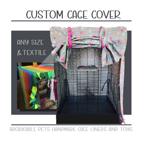Cage Cover | Customize cage cover to fit your needs.