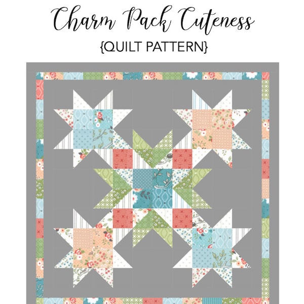 Charm Pack Cuteness PDF Quilt Pattern