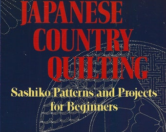 Sashiko Quilting Embroidery Book - Japanese Country (background history, 51 Stitch patterns, 5 projects for beginners) Pages: 95 softcover