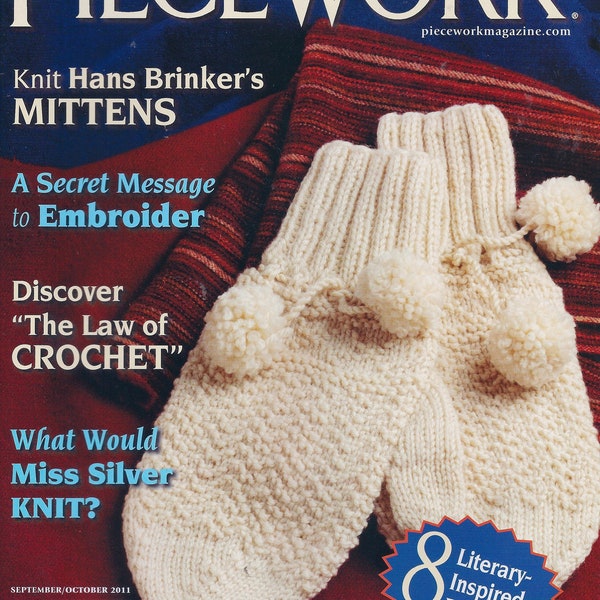 Piecework Magazine Needlework (knitting, crochet, embroidery, quilting) (includes patterns and history)(select issues available)