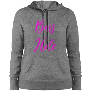 May include: Gray hooded sweatshirt with a pink graphic that says "Boss Hole".