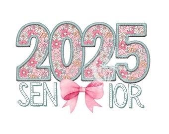 Coquette Senior 2025- Preppy Senior Floral Pink Senior Png- 2025 Senior Bow- Preppy Senior 2025 Dtf Sublimation Png File