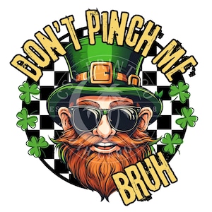 Don't Pinch Me Bruh- Bruh Leprechaun St Patrick's Day Boy DTF Png Design- Trendy Checkerboard Boy Leprechaun Digital