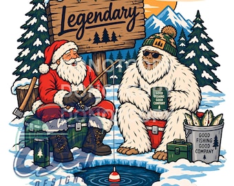 May include: A graphic illustration of Santa Claus and a yeti ice fishing. Santa wears a red suit and holds a fishing rod. The yeti wears a beanie and sunglasses, holding a mug labeled Good Fishing Good Company. A sign above reads Legendary.