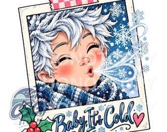 May include: A digital illustration in a polaroid frame featuring a person with white hair and a blue scarf blowing snowflakes. The text reads Baby It's Cold with a pink heart and holly berries. The frame is secured with a pink and white checkered tape.