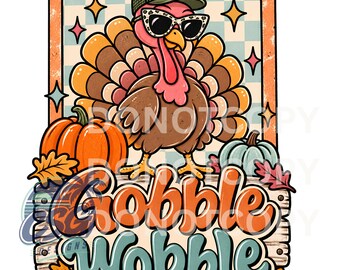May include: A graphic illustration of a turkey wearing a trucker hat with a pumpkin icon and leopard print sunglasses. The turkey stands before a checkered background with pumpkins and autumn leaves. The text reads Gobble Wobble in bold font.