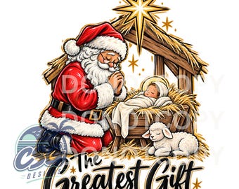 May include: A graphic illustration of Santa Claus kneeling in prayer before a manger containing a baby wrapped in white cloth. A small white lamb rests nearby. A large gold star shines above the wooden stable. The text reads The Greatest Gift.