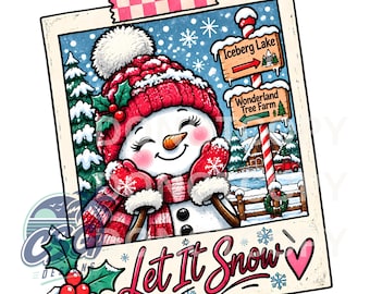 May include: A polaroid-style graphic featuring a smiling snowman wearing a red knit hat and scarf, with a signpost pointing to Iceberg Lake and Wonderland Tree Farm. The text Let It Snow is written at the bottom with a pink heart and holly leaves.