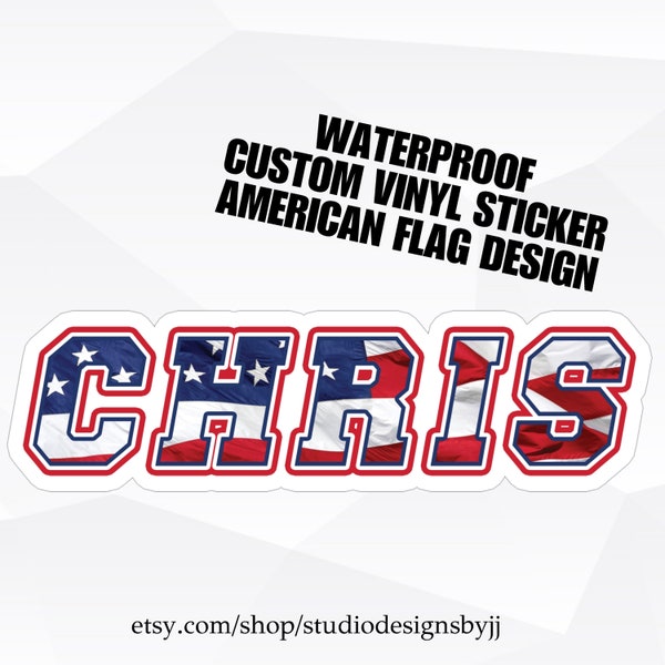 Custom Waterproof Name Sticker | American Flag Sticker | Red White and Blue | Decal | USA| Planner Sticker | Custom Vinyl Sticker