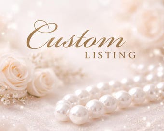Custom Listing for Pauline