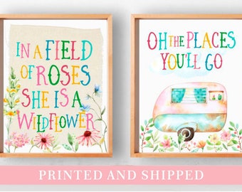 In a field Roses she is a Wildflower, Camping Nursery Wall Art, Oh the Places she'll go Set of 2