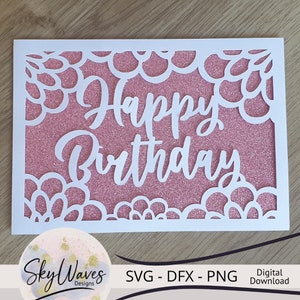 Tarjeta de feliz cumpleaños Flores simples SVG, DFX & PNG Descarga digital instantánea, Tarjeta de cumpleaños cricut