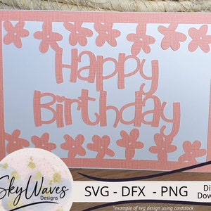 Happy Birthday Card svg, Cricut Birthday card, simple flower card svg