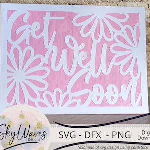 Get well soon daisy card templalate - Téléchargement numérique SVG, PNG & DFX - Cricut get well card file