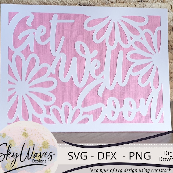 Get well soon daisy card templalate - SVG, PNG & DFX digital download - Cricut get well card file