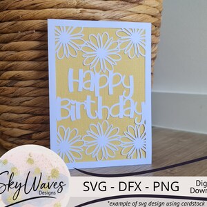 Daisy Happy Birthday Card SVG: Cricut, Laser Cut File (digital Download ...