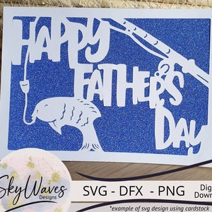 Fathers Day fishing card svg, dfx & png files - Cricut fathers day card