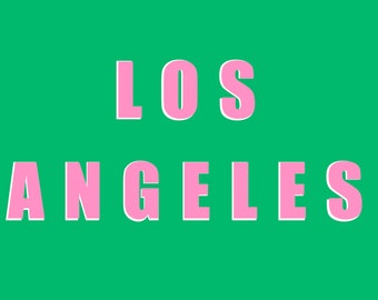 Los Angeles - DIGITAL DOWNLOAD FILE