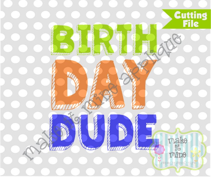 Download HTV SVG Birthday Dude Vinyl Cricut Silhouette Cutting SVG ...