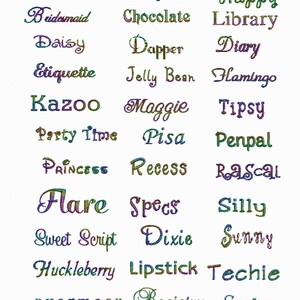 May include: A colorful image with a list of words in a variety of fonts and colors. The words include: Bobo, Bridesmaid, Daisy, Etiquette, Kazoo, Party Time, Princess, Flare, Sweet Script, Huckleberry, Pharmacy, Blackboard, Chocolate, Dapper, Jelly Bean, Maggie, Pisa, Recess, Specs, Dixie, Lipstick, Registry, Happy, Library, Diary, Flamingo, Tipsy, Penpal, Rascal, Silly, Sunny, Techie, Springy.