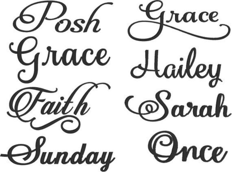 May include: A collection of cursive script names, including Posh, Grace, Hailey, Faith, Sarah, Sunday, and Once.