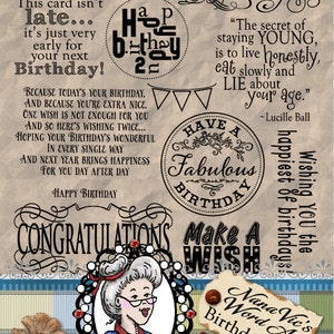 May include: A collection of birthday-themed graphics and text. Includes phrases such as "Happy Birthday" and "Make a Wish", plus a quote by Lucille Ball. Features a cartoon of a woman and a tag that says "Nana Vic's Word Art Birthday set 3."