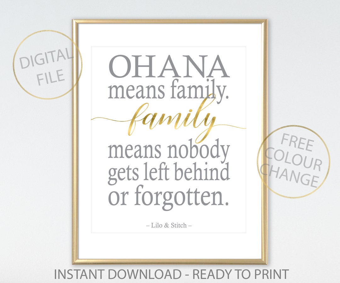 Ohana Mean Family Quote. Family Digital Print for Nursery Decor, Lilo