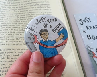 Juste lire un livre - 58mm grand Pin - Illustration - livre Slap - Pinback Button