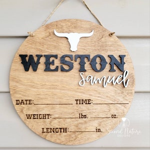 Baby Birth Stats Sign / Bull Western Door Hanger / Wood Round Hospital / Nursery Sign / Round Hospital Baby Sign/ Newborn Announcement Boy