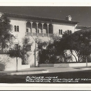 May include: A black and white vintage postcard showing Blacker House at the California Institute of Technology in Pasadena, California. The building features a multi-arched balcony, tiled roof, and surrounding trees. Text at the bottom reads: BLACKER HOUSE, CALIFORNIA INSTITUTE OF TECHNOLOGY, PASADENA, CALIFORNIA.