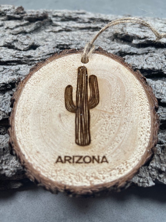 Rustic Cactus Arizona Design, Wood  Ornament, Laser Engraved Ornament, Pinon Wood Ornament, Pine Ornament