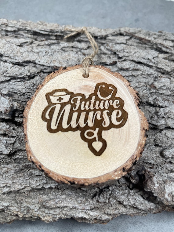 Rustic Wood Ornament, Laser Engraved Ornament, Future Nurse, Pinon Wood Ornament, Pine Ornament, Wood Ornament, Nursing Student