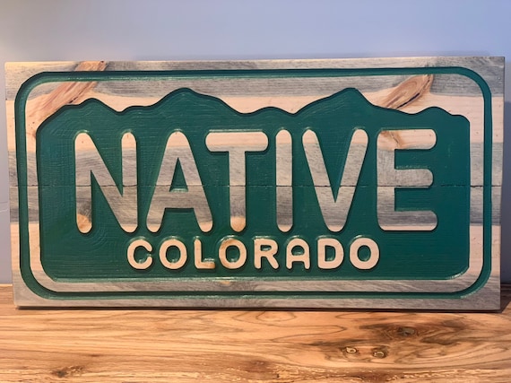 Native- Colorado license plate wood sign
