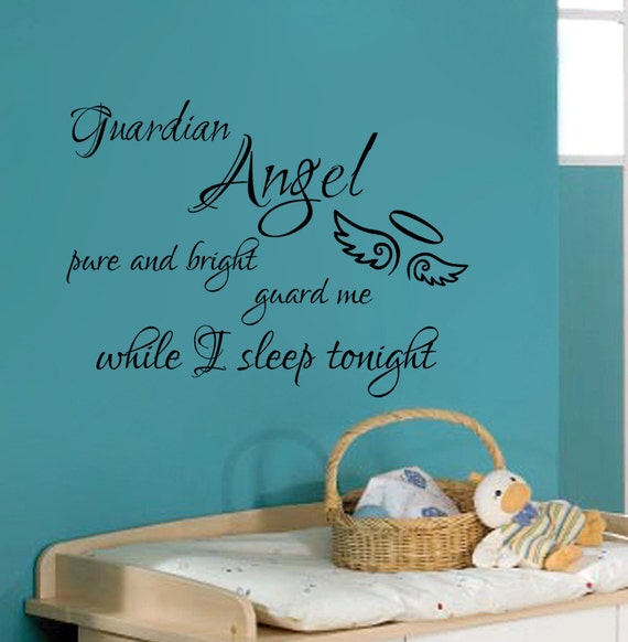 Guardian ANGEL pure and bright guard Me while I SLEEP tonight Nurseryquotes08ET Wall Quotes Vinyl Wall Decal Vinyl Sticker